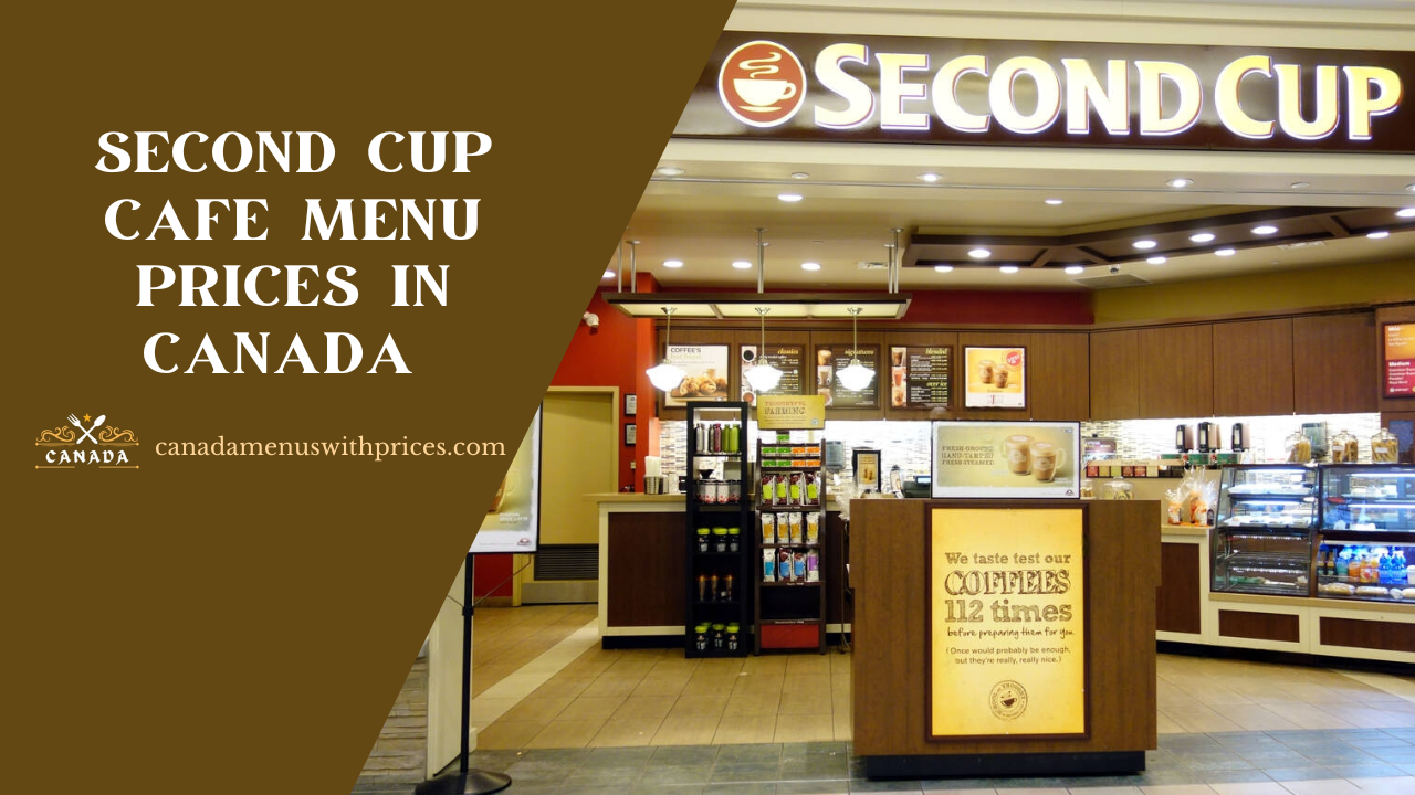 Second Cup Cafe Menu With Prices In Canada