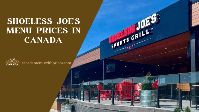 Shoeless Joe's Menu With Prices In Canada