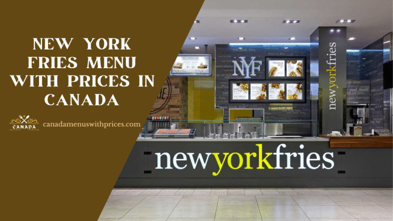 New York Fries Menu With Prices In Canada