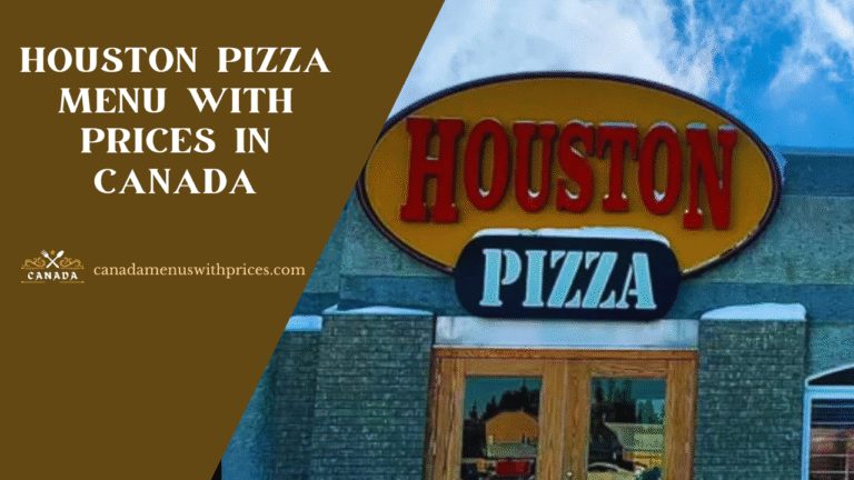 Houston Pizza Menu With Prices In Canada
