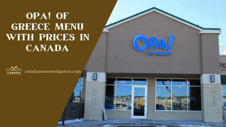 OPA! Of Greece Menu With Prices In Canada