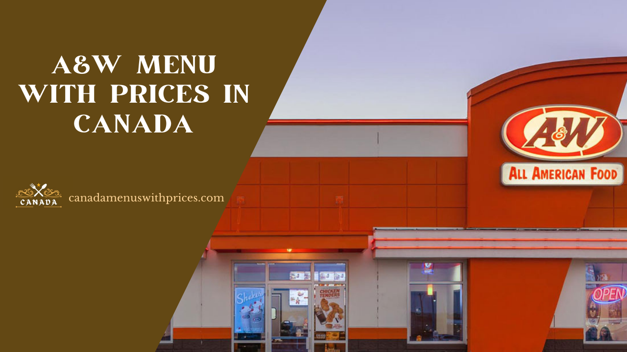 A&W Menu With Prices in Canada