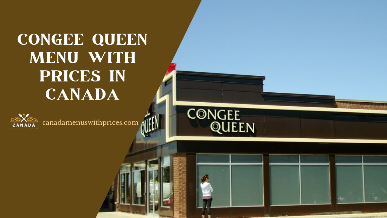 Congee Queen Menu With Prices in Canada