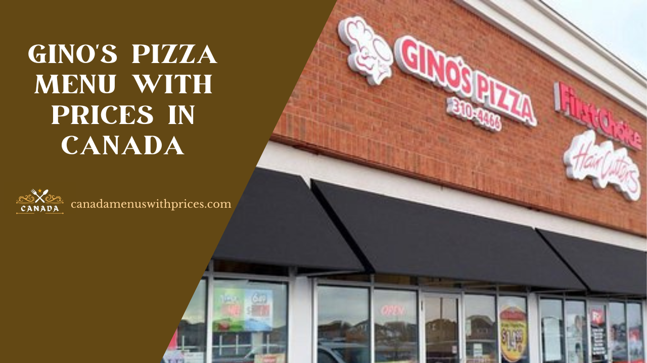 Gino's Pizza Menu With Prices in Canada