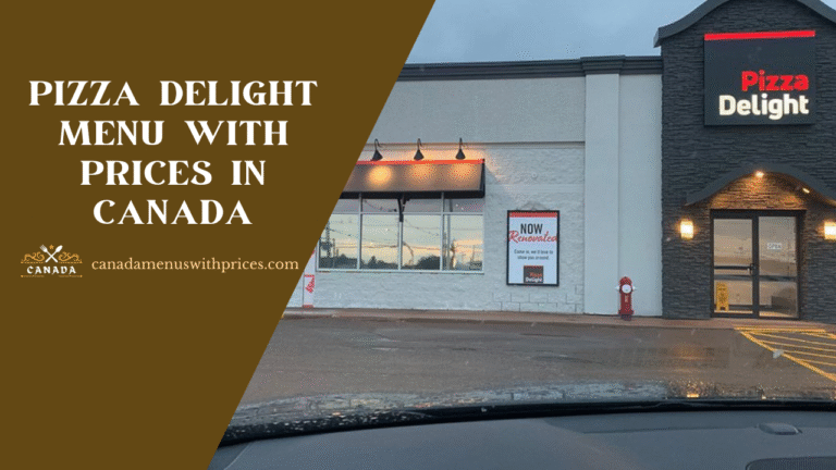 Pizza Delight Menu With Prices in Canada