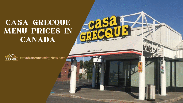 Casa Grecque Menu With Prices in Canada
