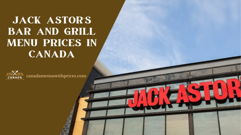 Jack Astor’s Bar and Grill Menu Prices in Canada