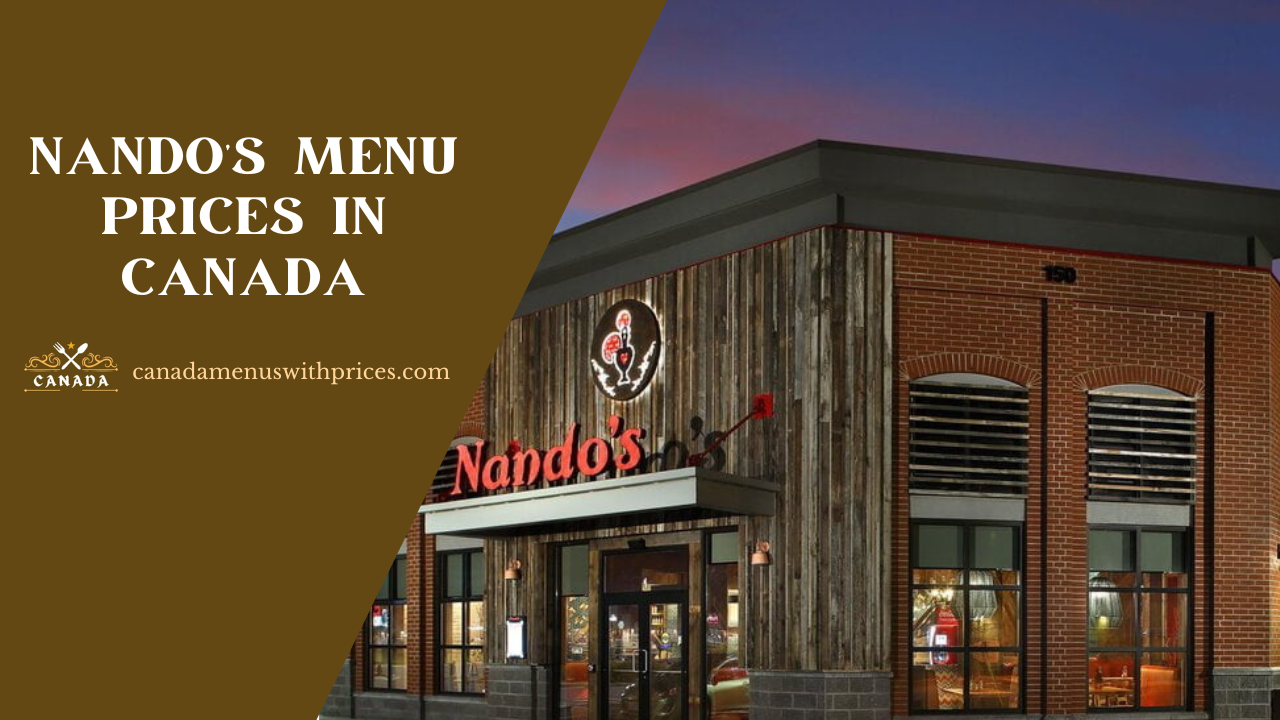 Nando’s Menu With Prices in Canada