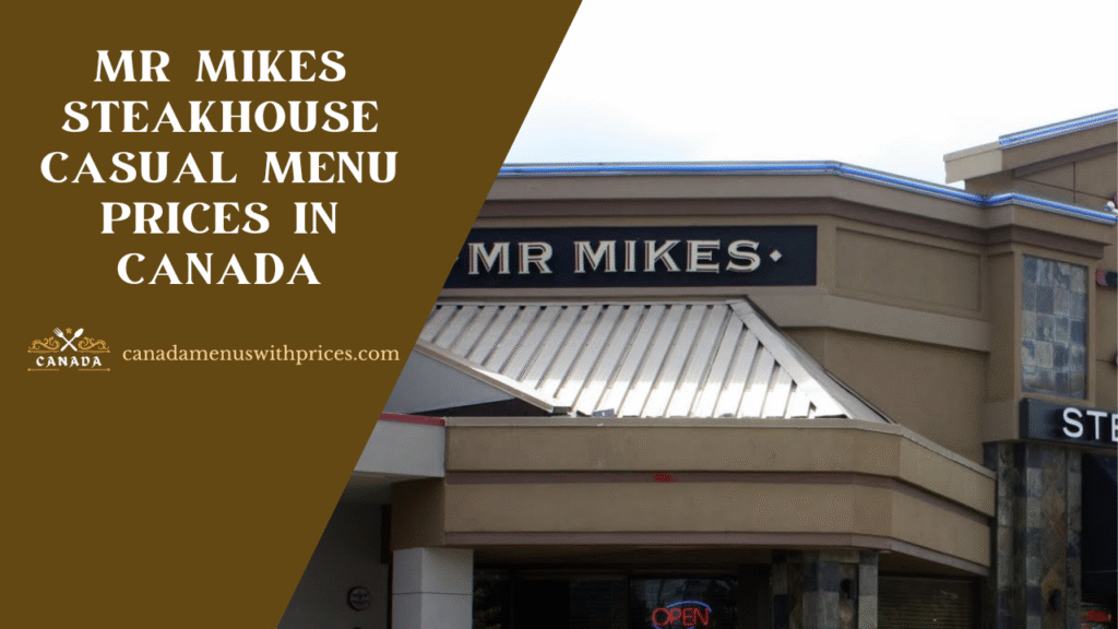 MR MIKES Steakhouse Casual Menu With Prices in Canada
