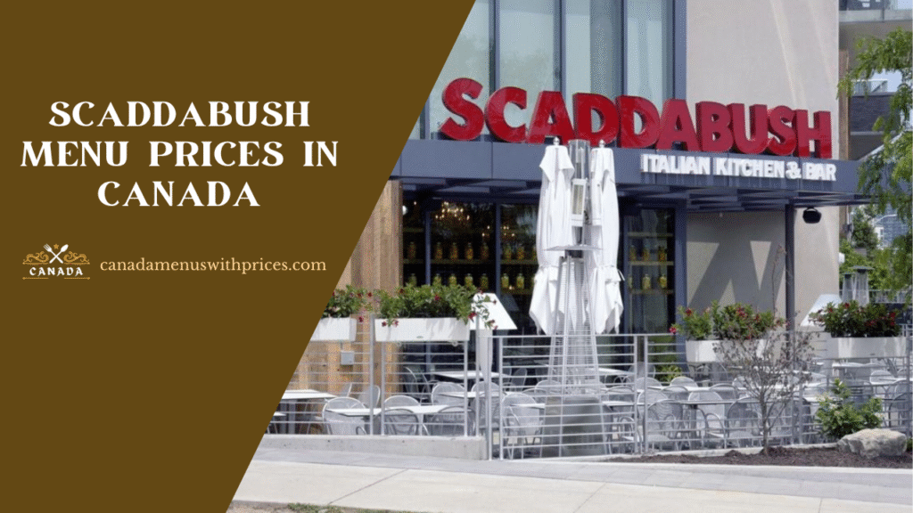 Scaddabush Menu With Prices Canada